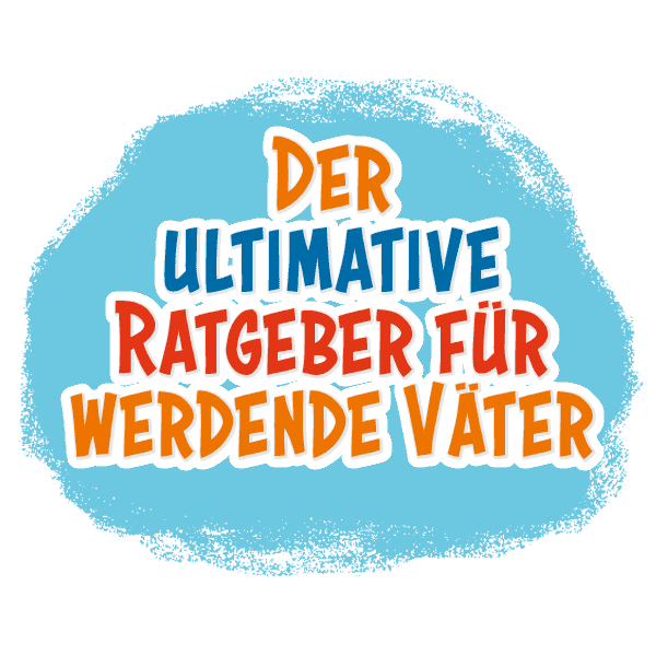 Der ultimative Ratgeber für werdende Väter