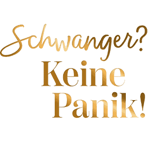 Schwanger-Keine-Panik Schwanger? Keine Panik!